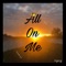 All On Me - JadonShamar lyrics
