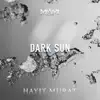 Dark Sun - Single album lyrics, reviews, download