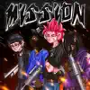 Mission (feat. Plsbug & SNIPZTEA) - Single album lyrics, reviews, download