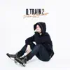 Q Train 2 album lyrics, reviews, download