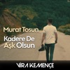 Kadere De Aşk Olsun - Single