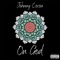 On God - Johnny Cocoa lyrics