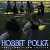 Hobbit Polka - Single album lyrics, reviews, download