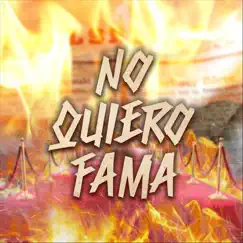No Quiero Fama - Single by Rottkriss album reviews, ratings, credits