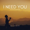 I Need You - Single