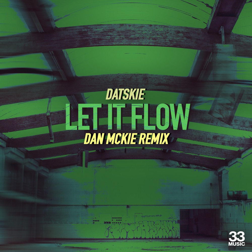 Let It Flow (Dan McKie Remix)
