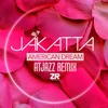 Jakatta - American Dream (Atjazz Remix) - Single