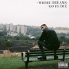 Where Dreams Go to Die - EP