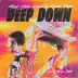 Deep Down (feat. Never Dull) song reviews