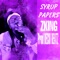 SYRUP PAPERZ (feat. Decio) - Zking lyrics