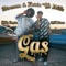 Gas - Audic Empire, Afroman, Devin the Dude & Chad Bruce lyrics