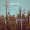 Girl On Fire - Single album lyrics, reviews, download