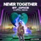 Never Together (Kastra Remix) - GT_Ofice & Kastra lyrics