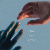 Que les rêves artwork