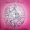 Liturgia VIII: Advento (Anos B e C)