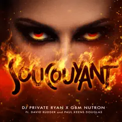 Soucouyant (feat. David Rudder & Paul Keens-Douglas) - Single by DJ Private Ryan & Gbmnutron album reviews, ratings, credits