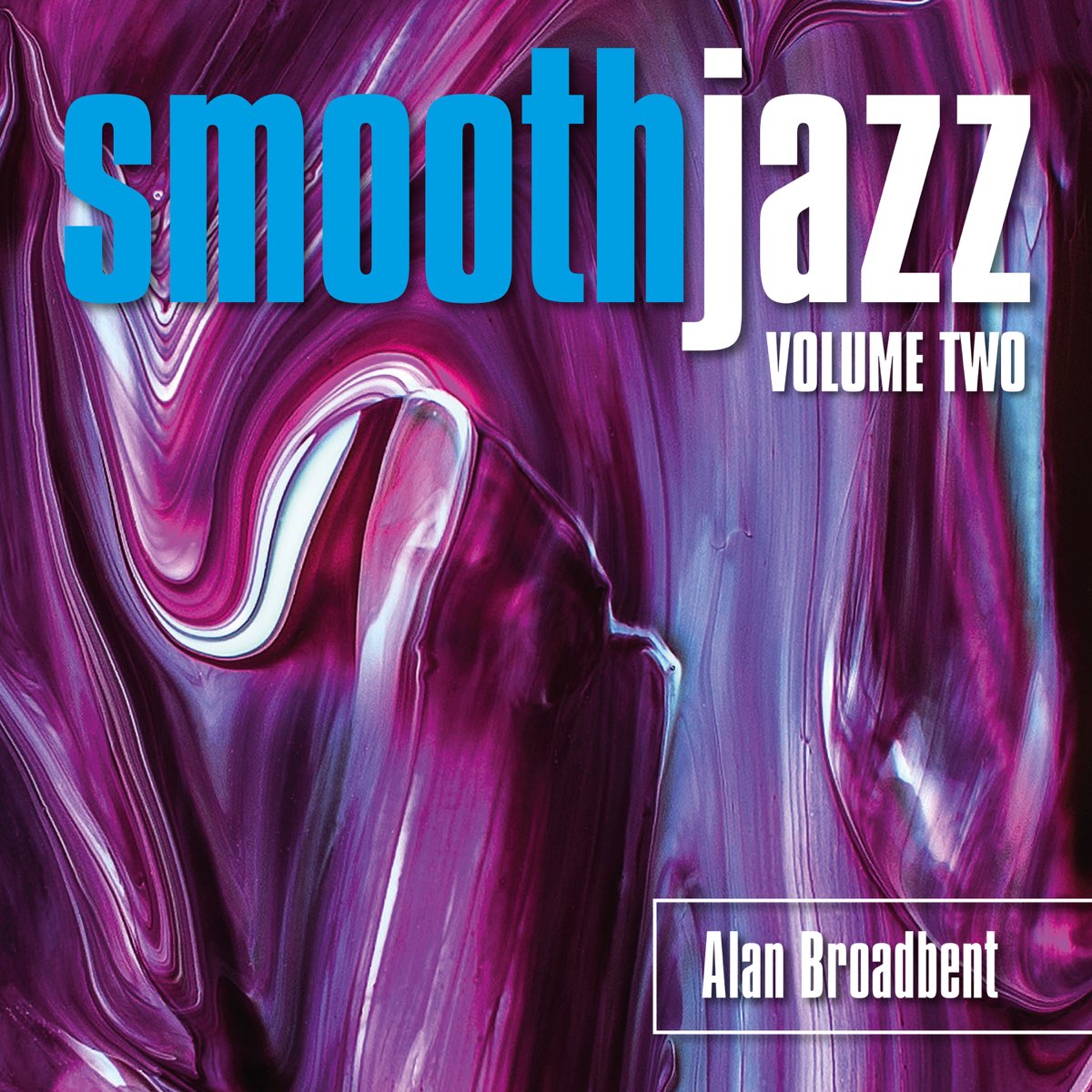 smooth-jazz-vol-2-by-alan-broadbent-on-apple-music