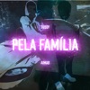 Pela Família - Single