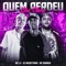 Quem Perdeu Que Chore (feat. MC Buraga & Mc L3) - DJ Negritinho lyrics