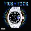 Tick Tock - Single album lyrics, reviews, download