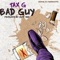 Bad Guy (1738 Response) - Tax G lyrics