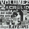 Illegal Rave Tapes Volume 02