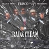 Bad & Clean (INFAMOUSIZAK, Skillibeng, Digga D & Skepta Remix) [feat. INFAMOUSIZAK & Skillibeng] - Single