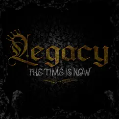 The Time Is Now by Legacy album reviews, ratings, credits
