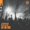 D.O.D - Set Me Free