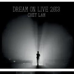 Dream On Live by Chet Lam album reviews, ratings, credits