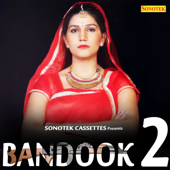 Bandook 2 - Narender Bhagana & Poonam Gosawmi