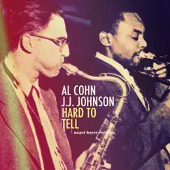 Hard to Tell by Al Cohn & J.J. Johnson album reviews, ratings, credits