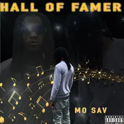 Hall of Famer by Mo Sav album reviews, ratings, credits