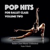 Pop Hits for Ballet Class, Vol. 2