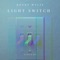 Light Switch - Henry Wylie lyrics