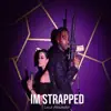 I'm Strapped - Single album lyrics, reviews, download