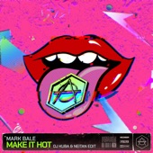 Make It Hot (DJ Kuba & Neitan Edit) artwork