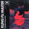 Stream & download Kung Fu Master - Single