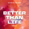 Better Than Life (Psalm 63) (feat. Emily Brake) - Single album lyrics, reviews, download