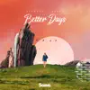 Better Days - Single album lyrics, reviews, download