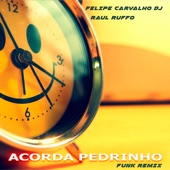 Acorda Pedrinho (Funk Remix) artwork