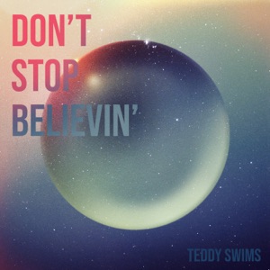 Teddy Swims - Don't Stop Believin' - Line Dance Music