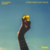 Everything You Touch - Single