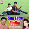 Sun Lebe Radha album lyrics, reviews, download