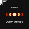 Just Words - Single