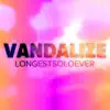 Vandalize (Metal Version) - Single album lyrics, reviews, download