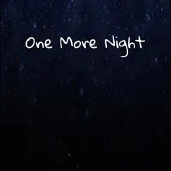 One More Night - Single by FuckPastlife! album reviews, ratings, credits
