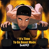 It's Time to Go Beast Mode artwork