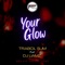 Your Glow - Trabol Sum lyrics