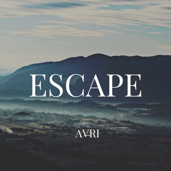 Escape - Single - Avri